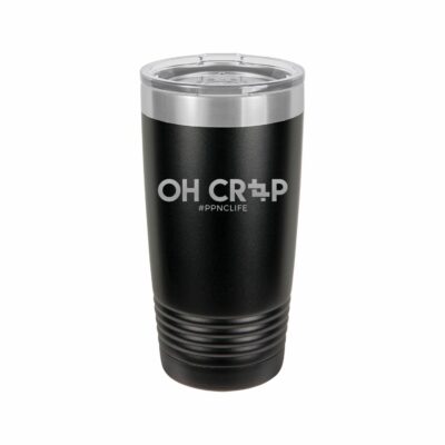 Oh Crop – #PPNCLIFE – 20oz Tumbler