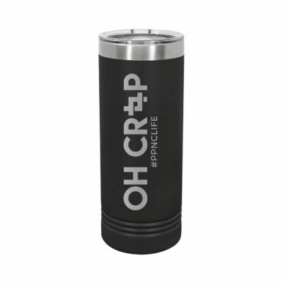 Oh Crop – #PPNCLIFE – 22oz Skinny Tumbler