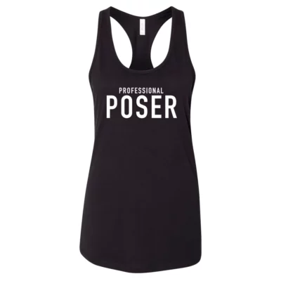 Professional Poser Women's Racerback Tank