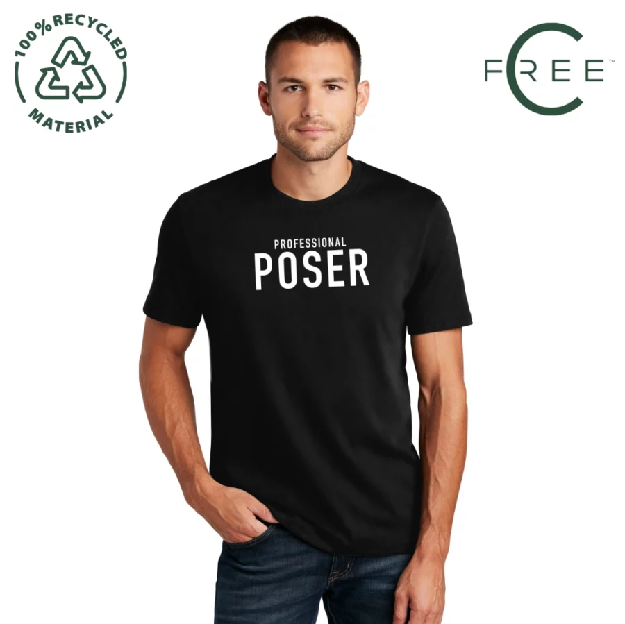Professional Poser 100% Recycled T-Shirt