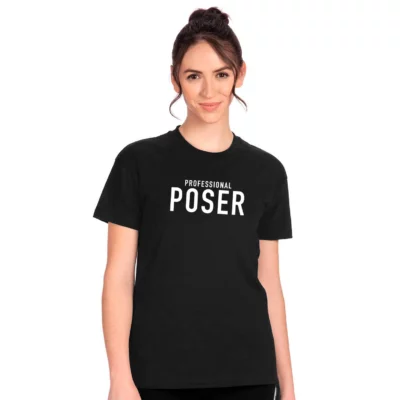 Professional Poser Women's Relaxed Fit T-Shirt