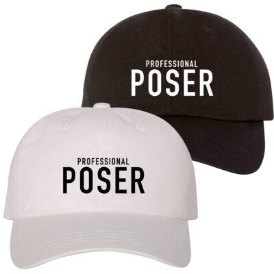 Professional Poser Dad Hat
