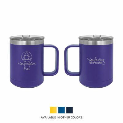 Manifestation Fuel 15oz Travel Mug