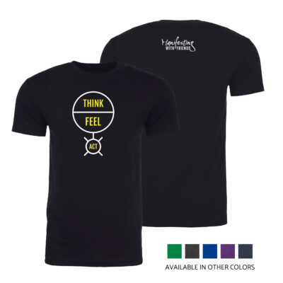 MWF Think Feel Act Unisex T-Shirt