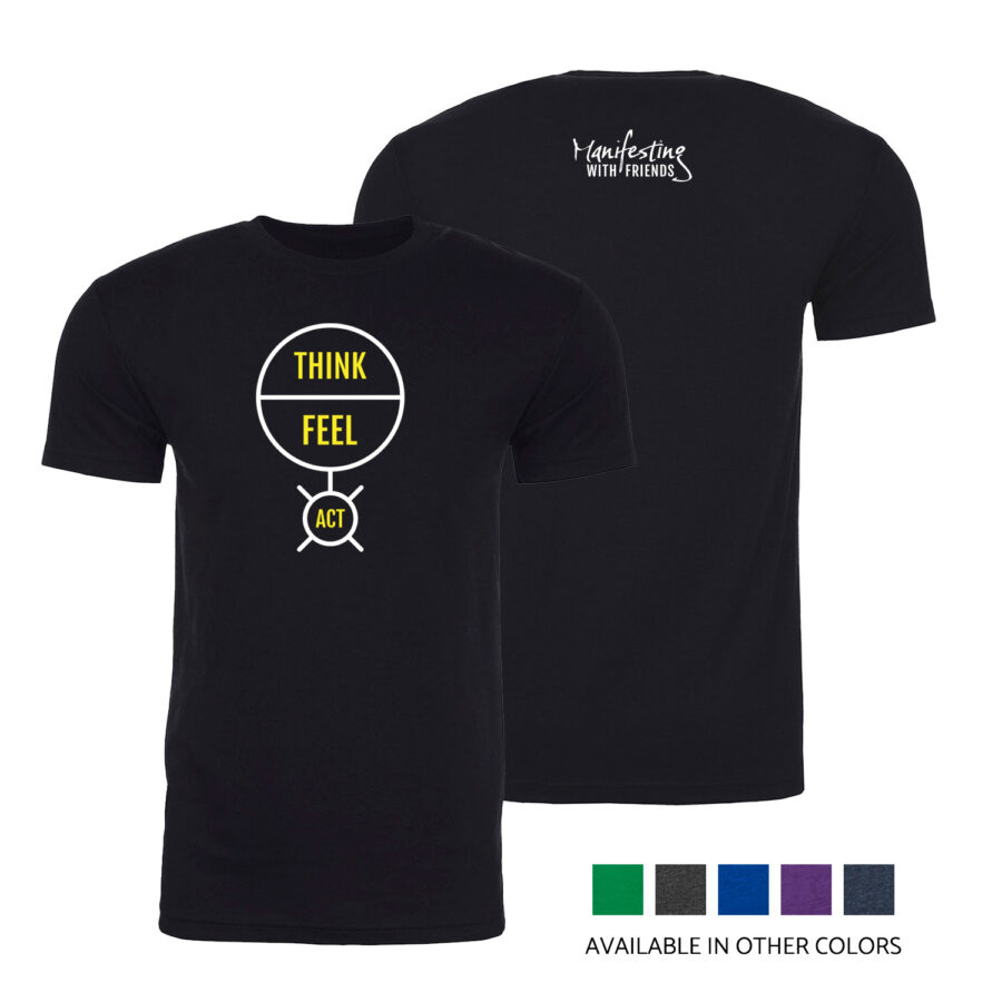 MWF Think Feel Act Unisex T-Shirt