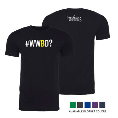 MWF #WWBD Unisex T-Shirt